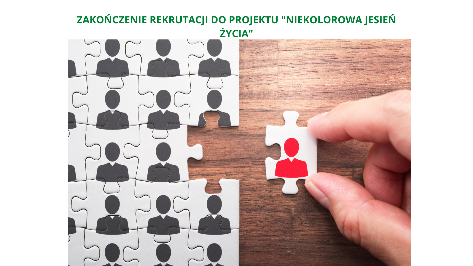 Zakończenie rekrutacji do projektu „Niekolorowa jesień życia”